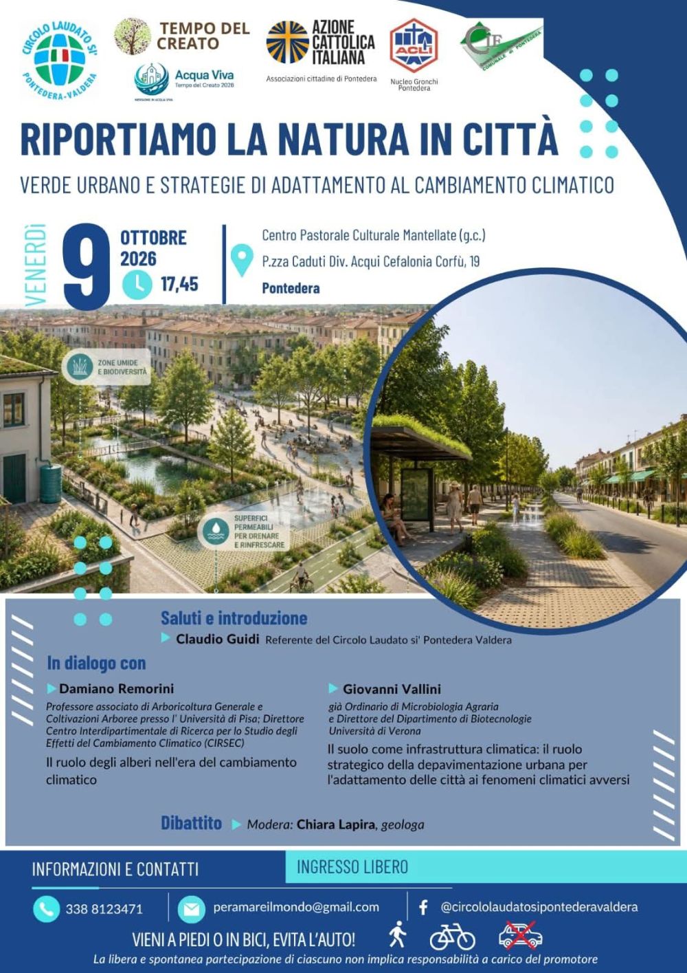 RIPORTIAMO LA NATURA IN CITTÀ - VERDE URBANO E STRATEGIE DI ADATTAMENTO AL CAMBIAMENTO CLIMATICO - PONTEDERA (PI) - NUCLEO GRONCHI PONTEDERA (PI)