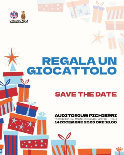Regala un giocattolo - Trani - Circolo Acli San Nicola Pellegrino (BA)