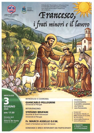 SAN FRANCESCO, I FRATI MINORI E IL LAVORO - FOSSATO DI VICO (PG)