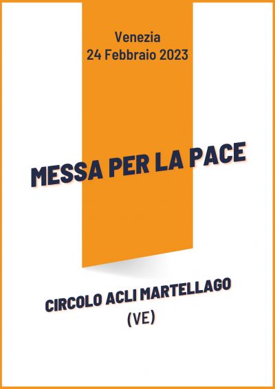 Messa per la Pace - Circolo Acli Martellago (VE)