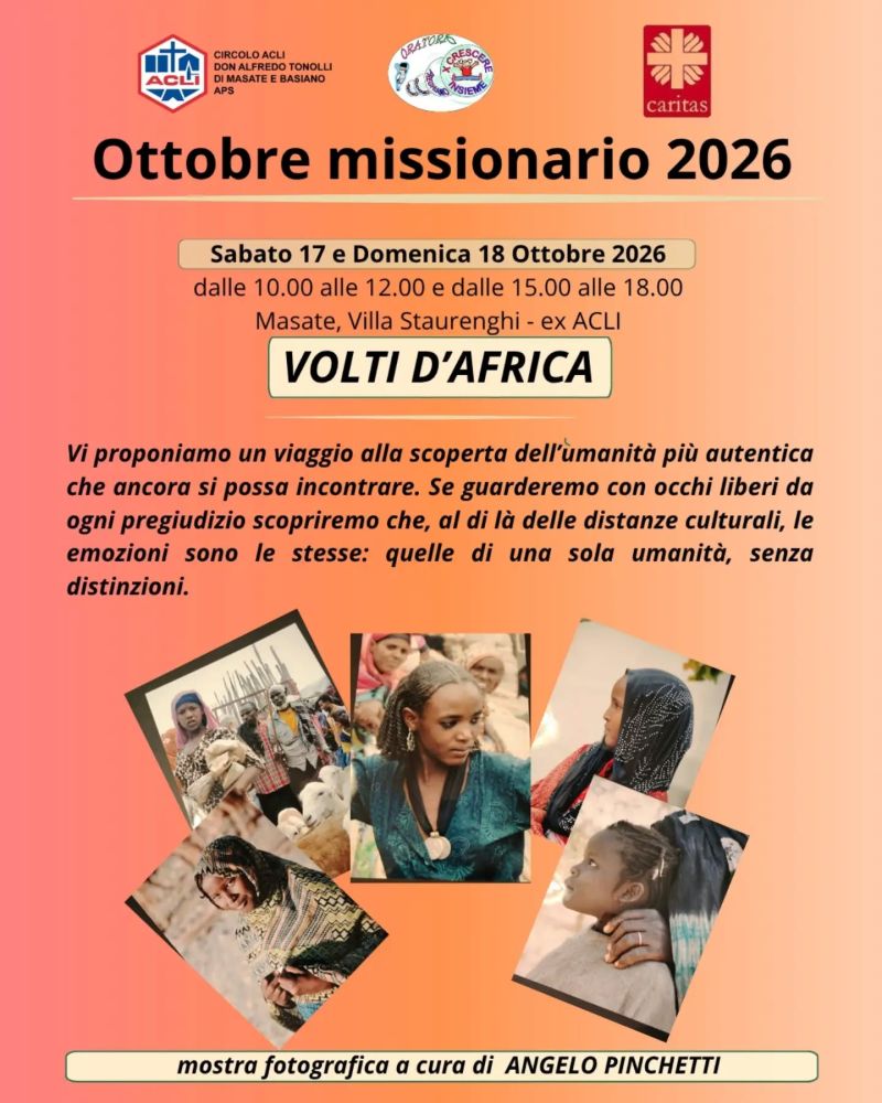 OTTOBRE MISSIONARIO 2026 - VOLTI D'AFRICA - MOSTRA FOTOGRAFICA - CIRCOLO ACLI MASATE E BASIANO (MI) - MASATE (MI)