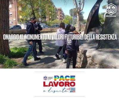 Omaggio al Monumento ai Valori Futuribili della Resistenza - Acli Roma (RM)