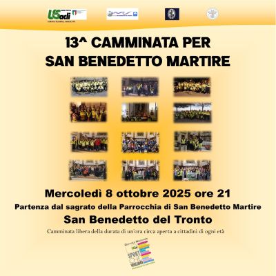 13^ Camminata per San Benedetto Martire - San Benedetto del Tronto - US Acli Marche
