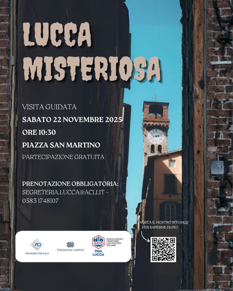 Lucca Misteriosa - Lucca - Acli Pisa e Lucca (PI)