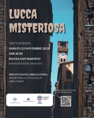 Lucca Misteriosa - Lucca - Acli Pisa e Lucca (PI)