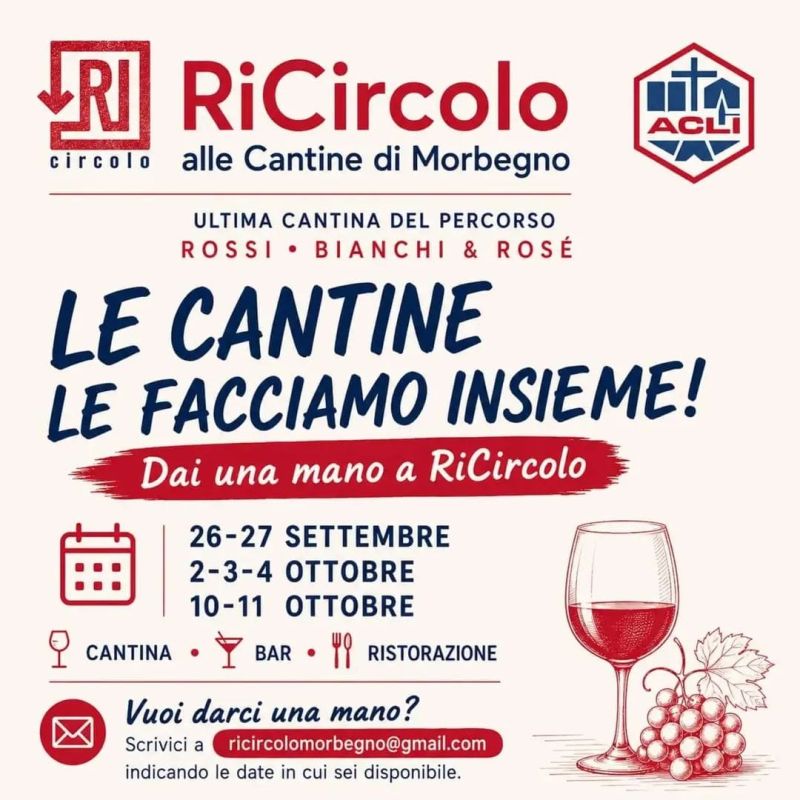 LE CANTINE LE FACCIAMO INSIEME - DAI UNA MANO A RICIRCOLO - MORBEGNO (SO) - CIRCOLO ACLI MORBEGNO (SO)