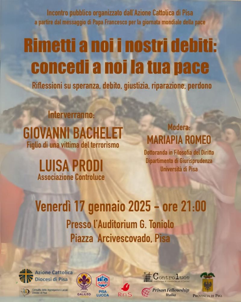 Rimetti a noi i nostri debiti: concedi a noi la tua pace - Acli Pisa e Lucca (PI)
