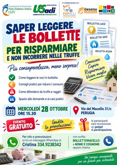 SAPERE LEGGERE LE BOLLETTE PUÒ FARCI RISPARMIARE E NON INCORRERE ALLE TRUFFE - EVENTO GRATUITO - PERUGIA (PG) - US ACLI PERUGIA (PG) - FAP ACLI PERUGIA (PG)