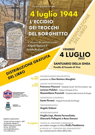 4 luglio 1944: L'eccidio dei trocchi del borghetto - Fossato di Vico (PG) - Circolo Acli "Ora et Labora" (PG)