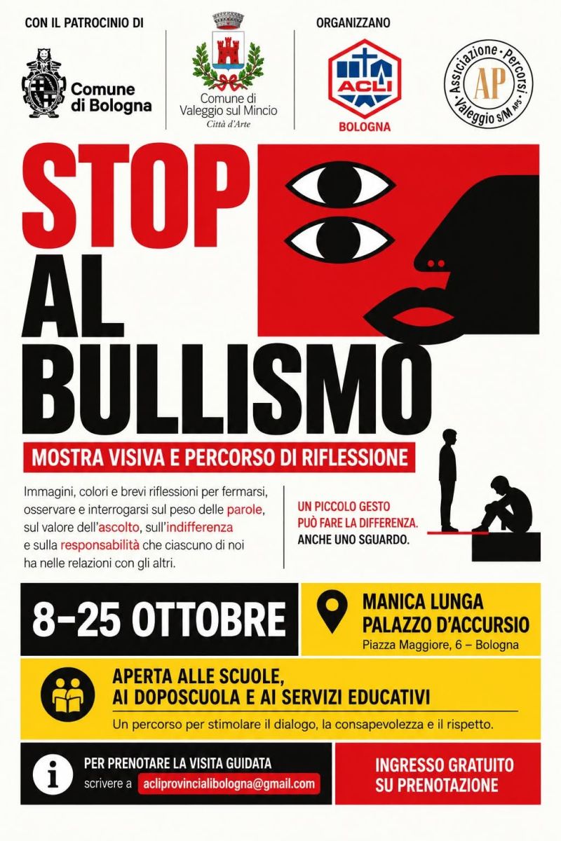 STOP AL BULLISMO - MOSTRA VISIVIA E PERCORSO DI RIFLESSIONE - APERTA ALLE SCUOLE, DOPOSCUOLA E AI SERVIZI EDUCATIVI - BOLOGNA - ACLI BOLOGNA