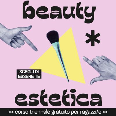 Corso triennale estetista - Settimo Torinese (TO) - Enaip Settimo Torinese (TO)