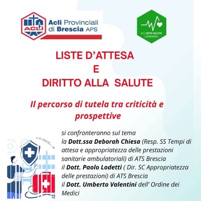 LISTE D'ATTESA E DIRITTO ALLA SALUTE - ACLI PROVINCIALI BRESCIA - ACLI RETE SALUTE LOMBARDIA