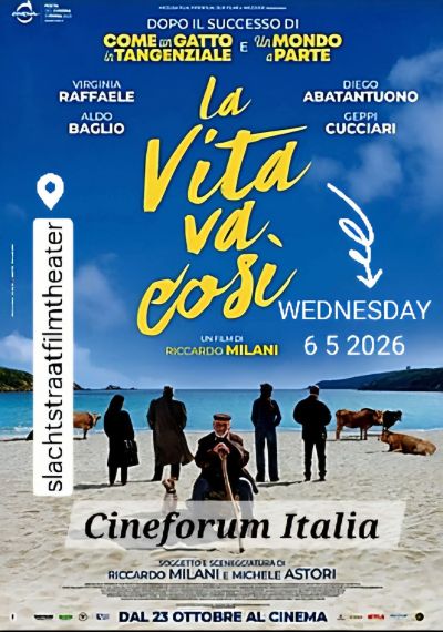 LA VITA VA COSI' - CINEFORUM ITALIA - UTRECHT (OLANDA)