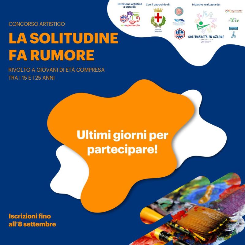 La solitudine fa rumore: Ultimi giorni per partecipare! - Acli Arte e Spettacolo Padova e Acli Padova (PD)