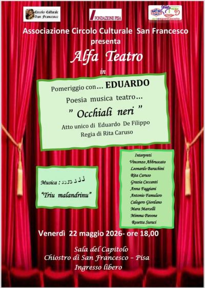 POMERIGGIO CON... EDUARDO - POESIA, MUSICA TEATRO... "OCCHIALI NERI" - PISA