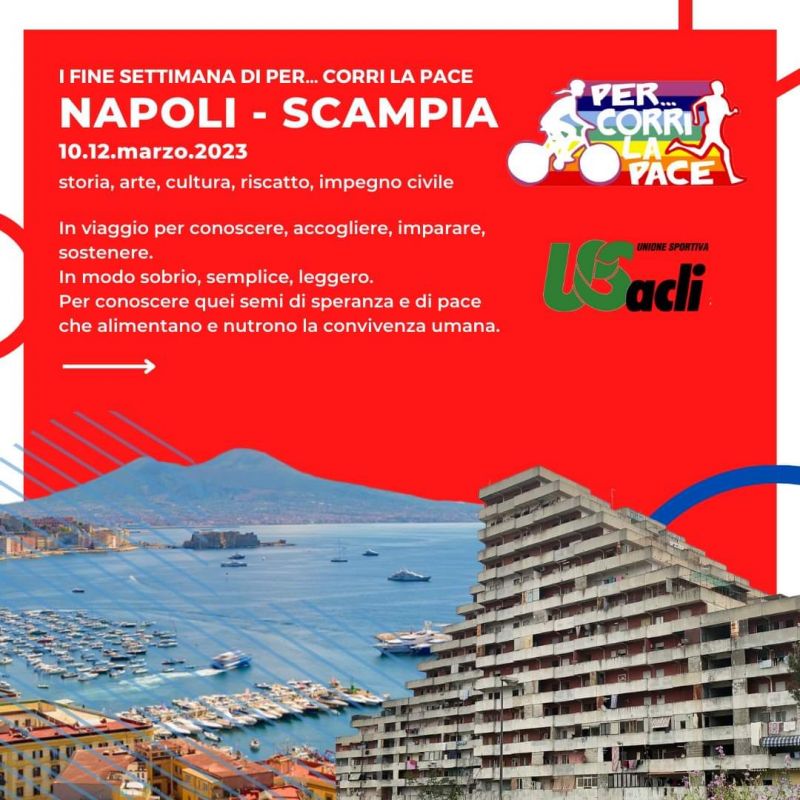 I Fine Settimana di Per...Corri la Pace: Napoli-Scampia - Acli Brescia (BS)