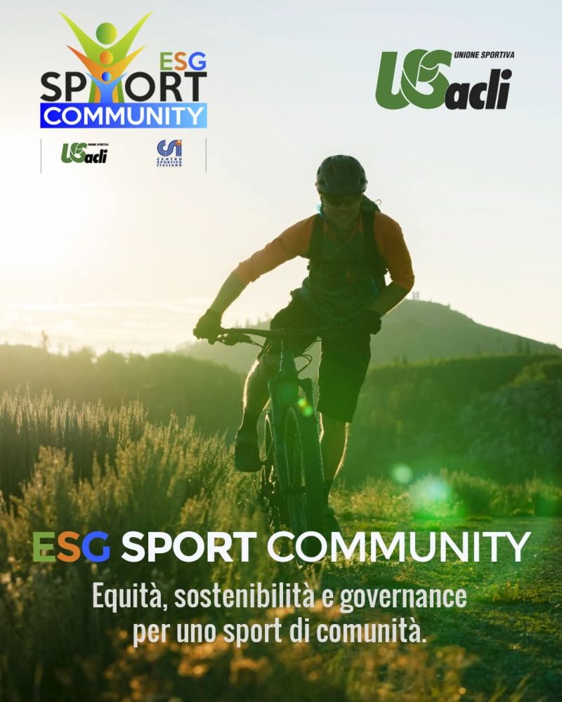 ESG SPORT COMMUNITY - FORMAZIONE, INCLUSIONE, PARITÀ DI GENERE, SOSTENIBILITÀ E UNA GOVERNANCE PIÙ CONSAPEVOLE - US ACLI