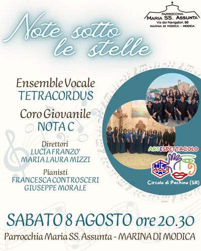 NOTE SOTTO LE STELLE - CONCERTO CORALE MUSICALE - MODICA (SR) - CIRCOLO ACLI DI PACHINO (SR) - ACLI ARTE E SPETTACOLO PACHINO (SR)