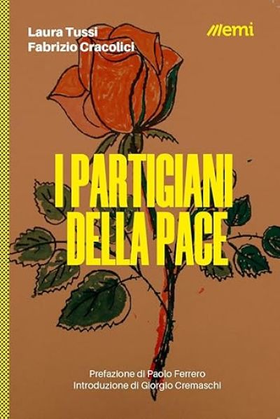 I Partigiani della Pace - Laura Tussi, Fabrizio Cracolici
