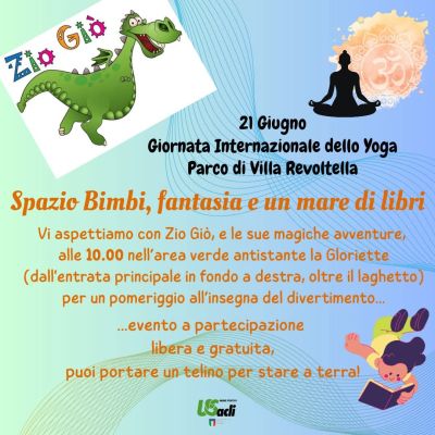 GIORNATA INTERNAZIONALE DELLO YOGA - SPAZIO BIMBI, FANTASIA E UN MARE DI LIBRI - PARCO DI VILLA REVOLTETTA (TS) - US ACLI TRIESTE