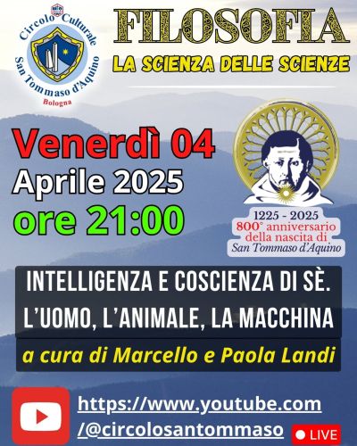 Intelligenza e coscienza di sè. L'uomo, l'animale, la macchina. - Circolo Acli San Tommaso D'Aquino (BO)