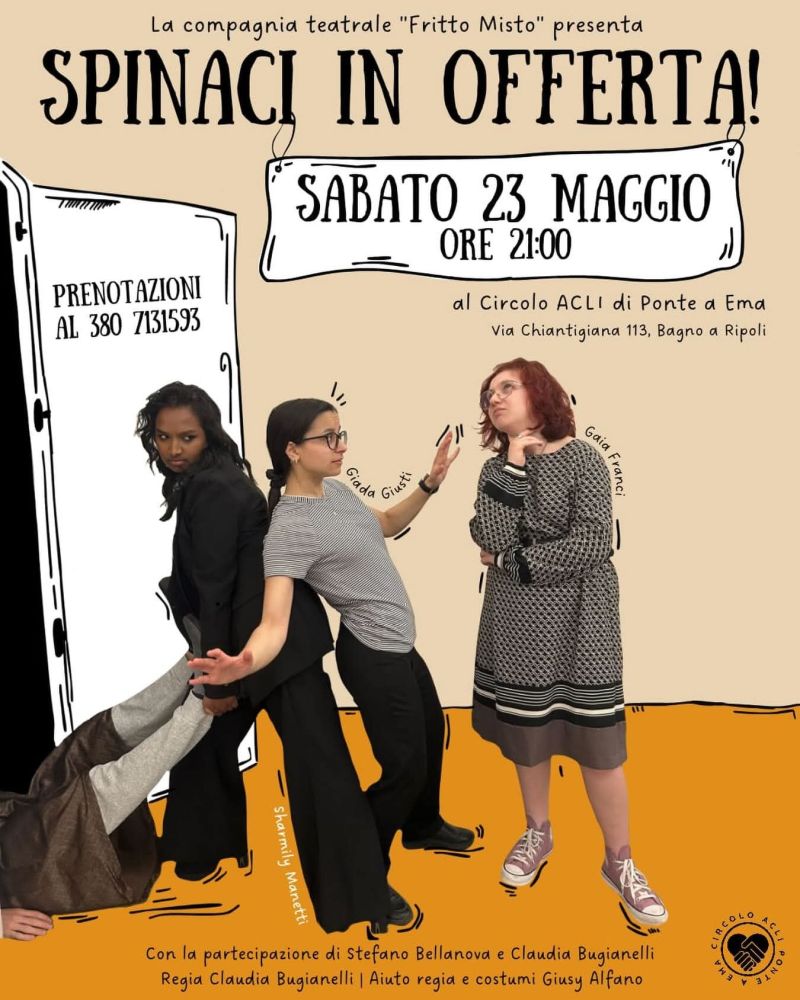 SPINACI IN OFFERTA! SPETTACOLO TEATRALE - BAGNO A RIPOLI (FI)