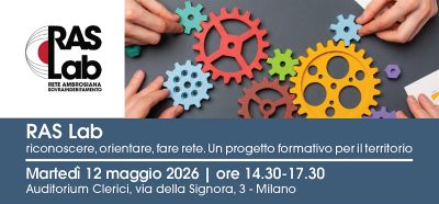 RAS LAB, RICONOSCERE, ORIENTARE, FARE RETE. UN PROGETTO FORMATIVO PER IL TERRITORIO - MILANO