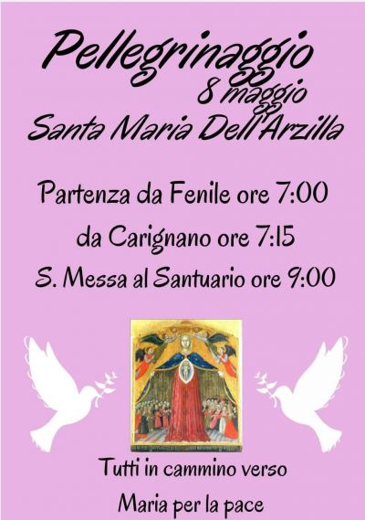 Pellegrinaggio al santuario di Santa Maria dell’Arzilla - Circolo Acli Carignano (PU)