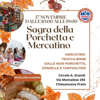 Sagra della Porchetta e Mercatino - Circolo Acli A. Grandi (PO)