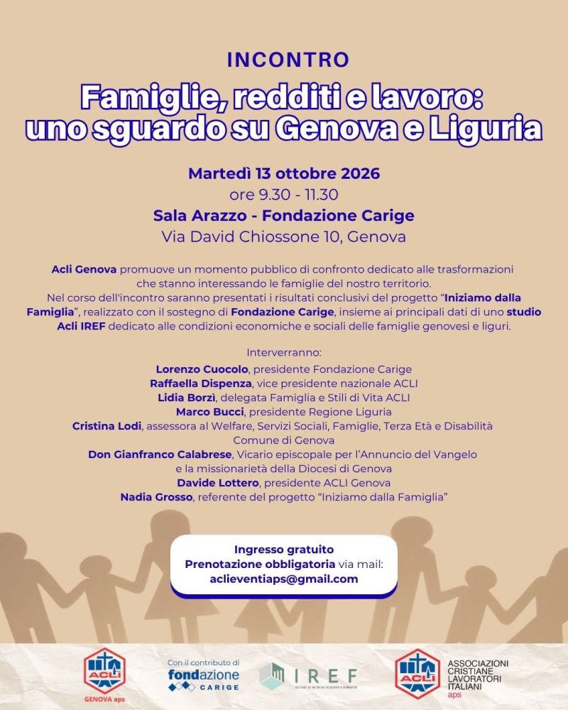 FAMIGLIE REDDITI E LAVORO - UNO SGUARDO SU GENOVA E LIGURIA - GENOVA - ACLI GENOVA