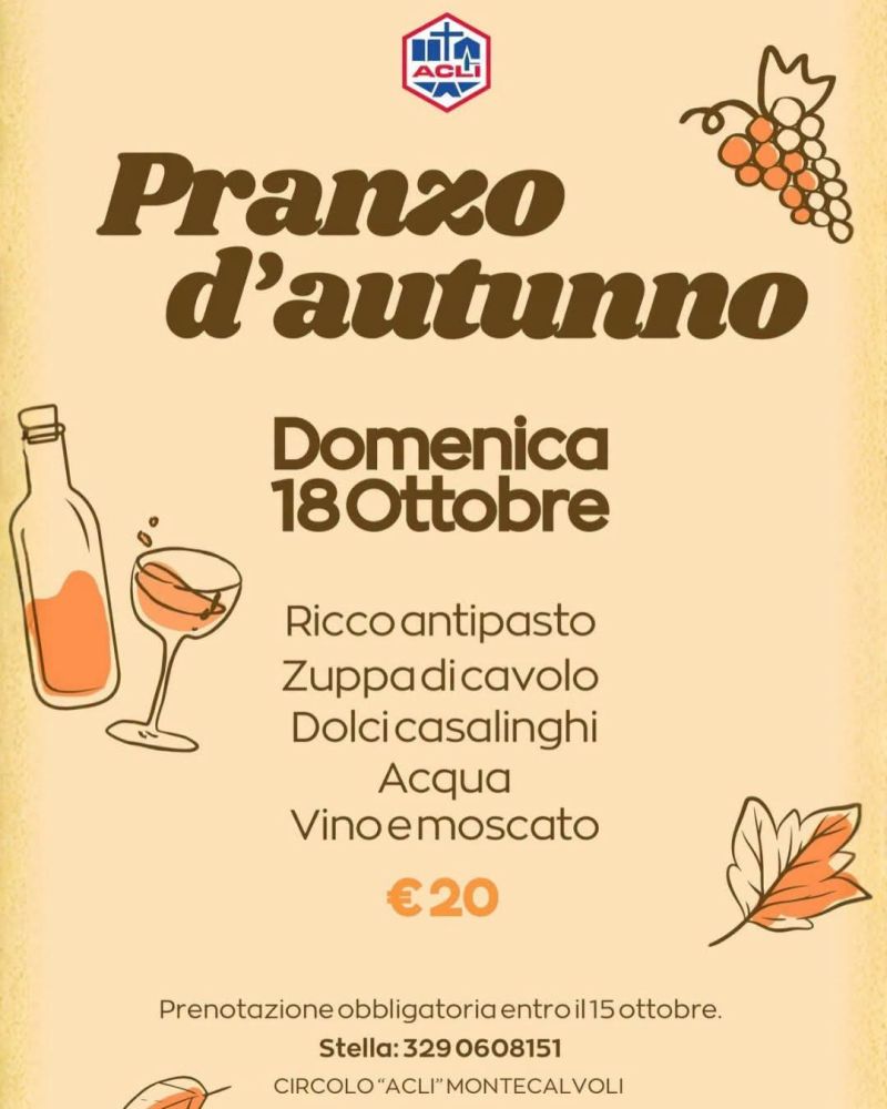 PRANZO D'AUTUNNO - PRENOTAZIONE OBBLIGATORIA - MONTECALVOLI (PI) - CIRCOLO ACLI MONTECALVOLI (PI)