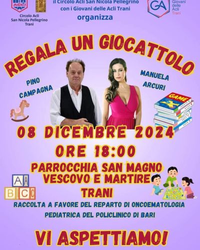 Regala un giocattolo - Circolo Acli San Nicola Pellegrino Trani (BA)