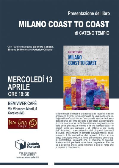 Milano coast to coast - Circolo Coop. Bem Viver Cafè Corsico (MI)