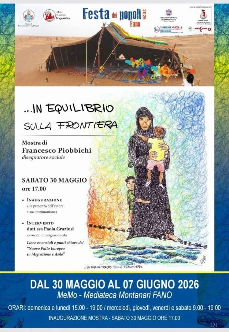 ...IN EQUILIBRIO SULLA FRONTIERA - MOSTRA DI FRANCESCO PIOBBICHI - FANO (PU)