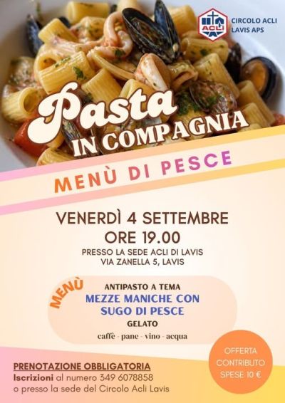 PASTA IN COMPAGNIA - MENU' DI PESCE - CIRCOLO ACLI LAVIS APS (TN)