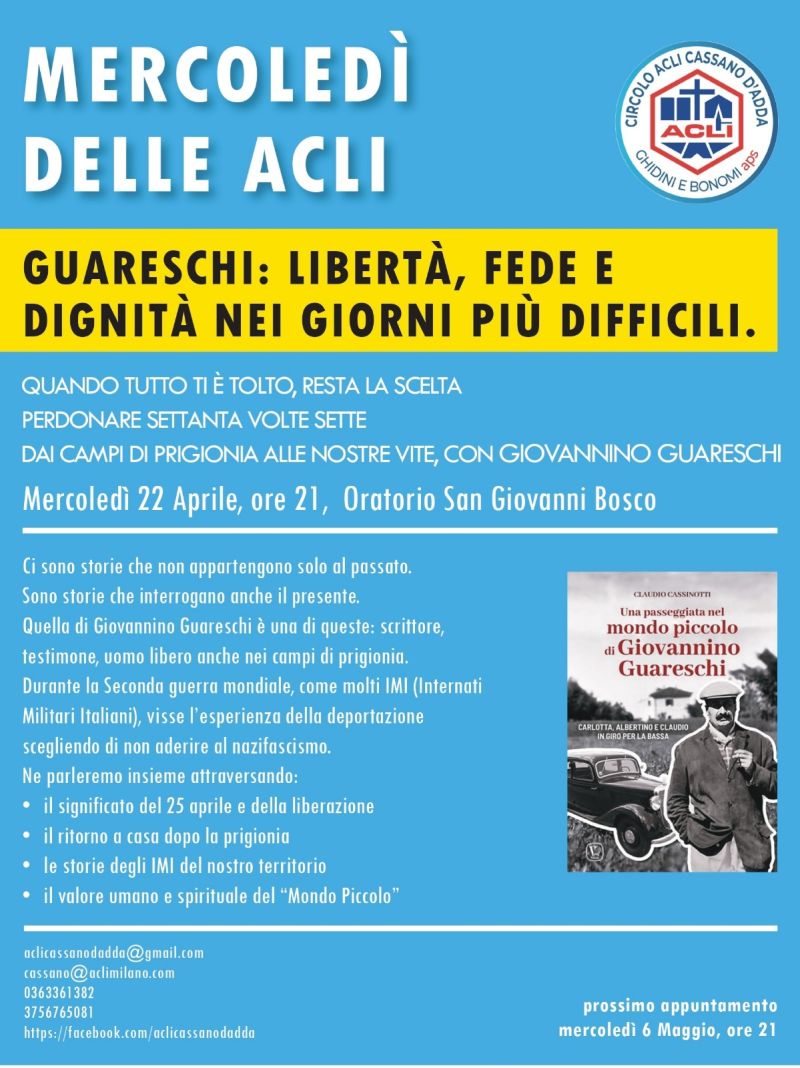 GUARESCHI: LIBERTA', FEDE E DIGNITA' NEI GIORNI PIU' DIFFICILI - CASSANO D'ADDA
