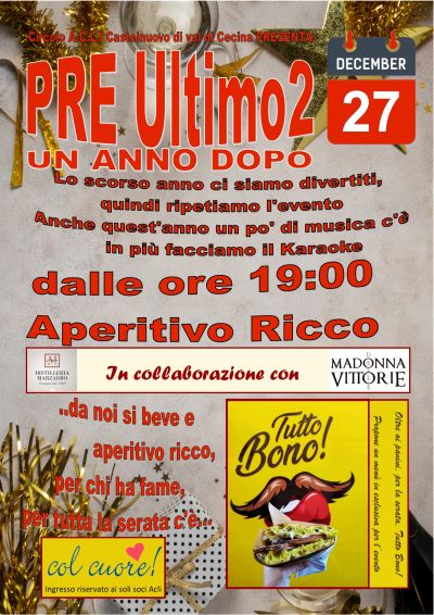 Pre Ultimo 2: Un anno dopo - Circolo Acli Castelnuovo Val di Cecina (PI)