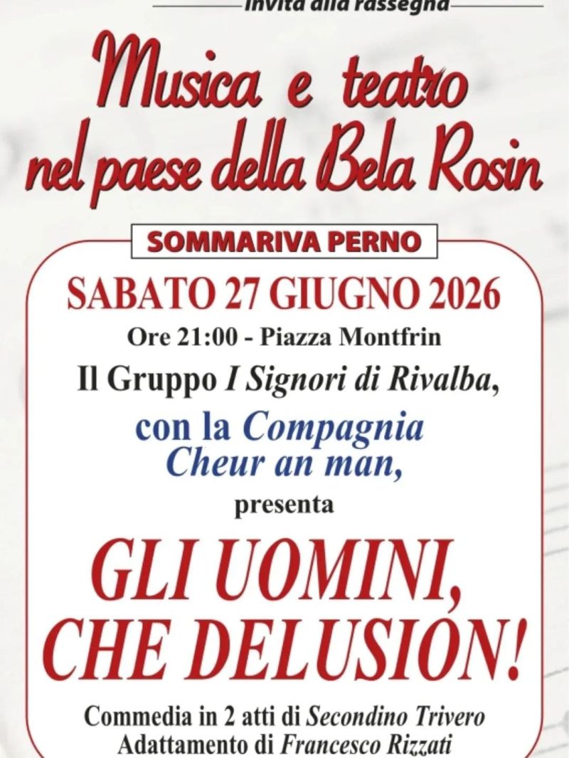 GLI UOMINI, CHE DELUSION! - SOMMARIVA PERNO (CN) - CIRCOLO ACLI VALLE ROSSI (CN)