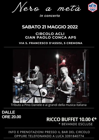 Nero a metà: tributo a Pino Daniele - Circolo Acli Gian Paolo Conca (CR)