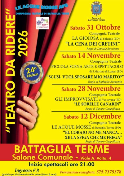24ª EDIZIONE DELLA RASSEGNA TEATRALE “TEATRO DA RIDERE” - COMPAGNIA TEATRALE LA GIOIOSA - LA CENA DEI CRETINI - BATTAGLIA TERME (PD) - ACLI ARTE E SPETTACOLO PADOVA (PD)