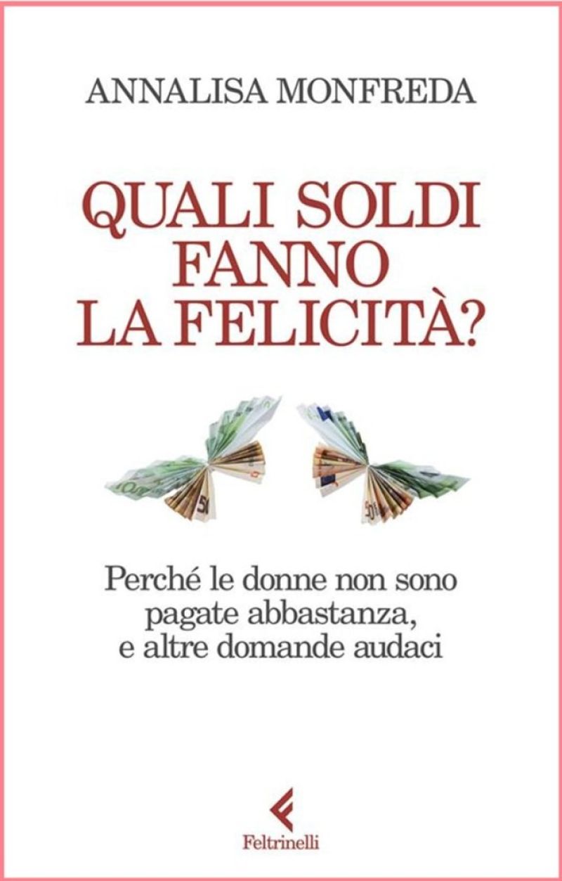 I SOLDI FANNO LA FELICITÀ? - Aperitivo con l’autrice Annalisa Monfreda - RIMINI (RN) - Acli Rimini - Coordinamento Donne Acli Rimini