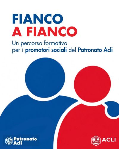 FIANCO A FIANCO - PERCORSO FORMATIVO PER I PROMOTORI SOCIALI DEL PATRONATO ACLI - TREVISO