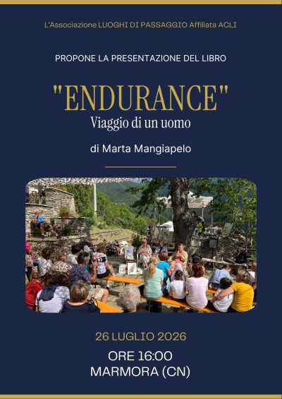 PRESENTAZIONE DEL LIBRO "ENDURANCE" MARMORA (CN) - ASS. LUOGHI DI PASSAGGIO AFFILIATA ACLI