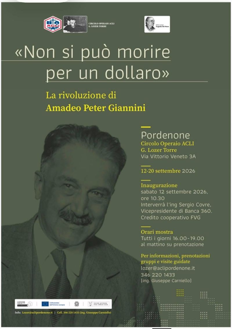 MOSTRA SU AMEDEO PETER GIANNINI "NON SI PUO' MORIRE PER UN DOLLARO" - CIRCOLO ACLI LOZER TORRE (PD) PORDENONE