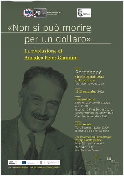 MOSTRA SU AMEDEO PETER GIANNINI "NON SI PUO' MORIRE PER UN DOLLARO" - CIRCOLO ACLI LOZER TORRE (PD) PORDENONE