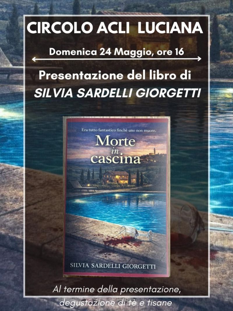 PRESENTAZIONE DEL LIBRO "MORTE IN CASCINA" - LUCIANA FAUGLIA (PI)