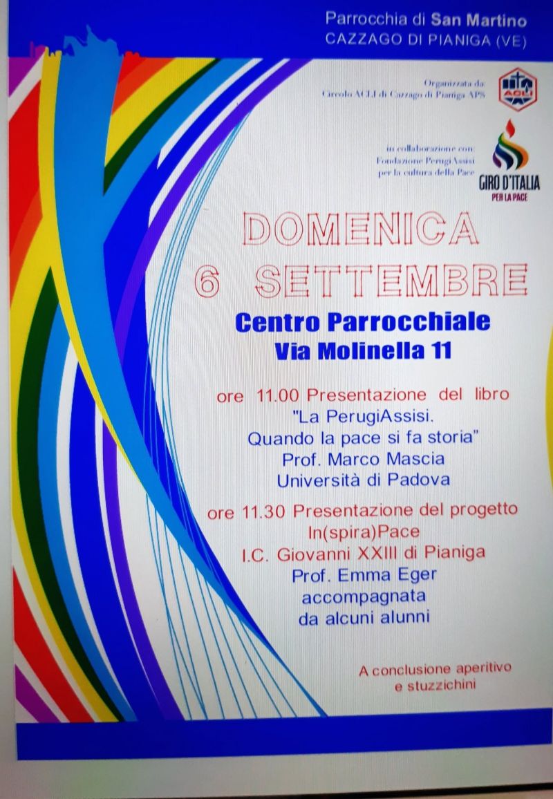 PRESENTAZIONE DEL LIBRO "LA PERUGIASSISI" E DEL PROGETTO IN(SPIRA) PACE - CIRCOLO ACLI CAZZAGO DI PAINIGA APS (VE)