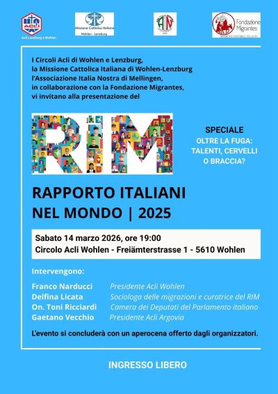 RAPPORTO ITALIANO NEL MONDO 2025 - WOHLEN (SVIZZERA) - CIRCOLI ACLI WOHLEN E LENZBURG (SVIZZERA)