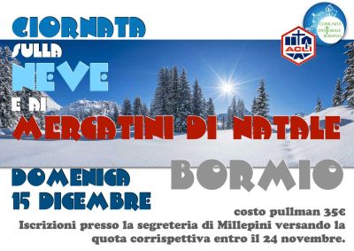 Giornata sulla neve e ai mercatini di Natale - Circolo Acli Rodano (MI)