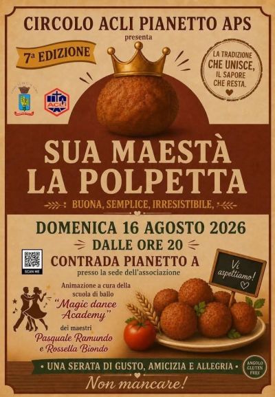 SUA MAESTA' LA POLPETTA - CIRCOLO ACLI PIANETTO APS (CS)